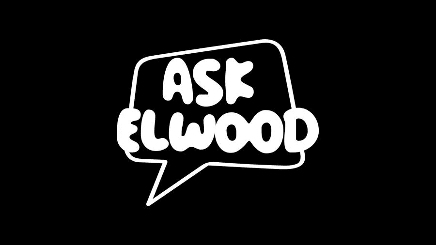 Ask Elwood
